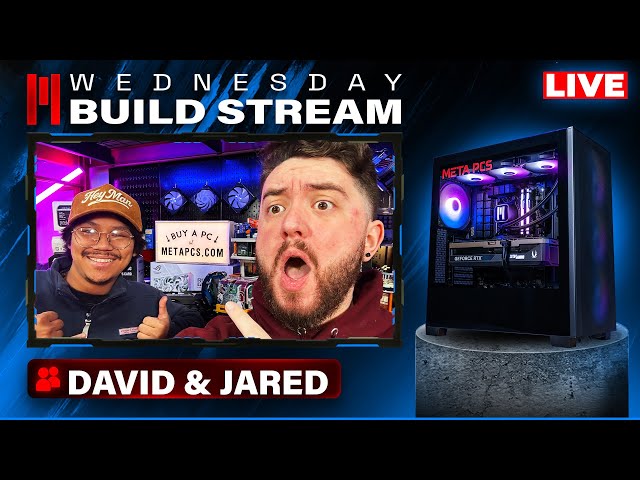 WEDNESDAY BUILD STREAM! RATING YOUR SETUPS AND TALKING TECH NEWS!