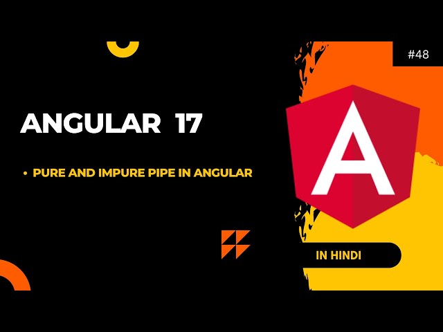 Pure and Impure Pipe | Part - 3 | Angular tutorial in Hindi[#52]