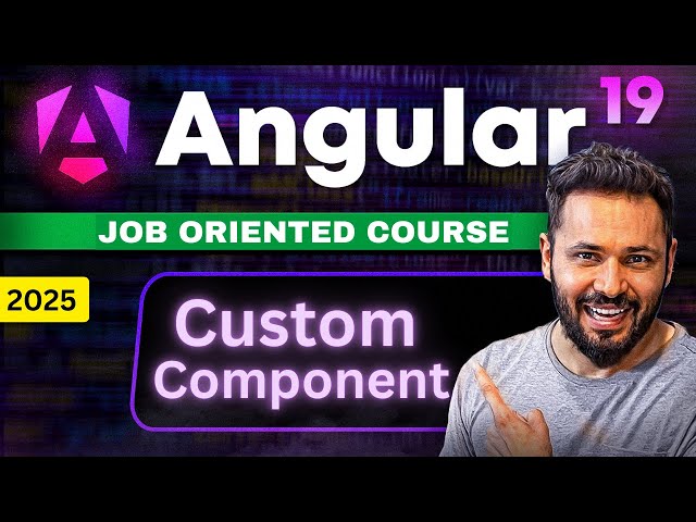 Angular 19 Tutorial #8 Custom Component