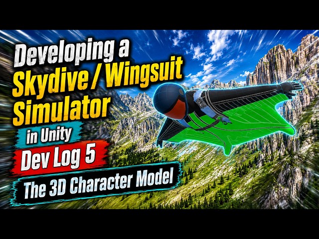 Developing a Skydive / Wingsuit Simulator in Unity - Dev Log 5 - The 3D Character Model