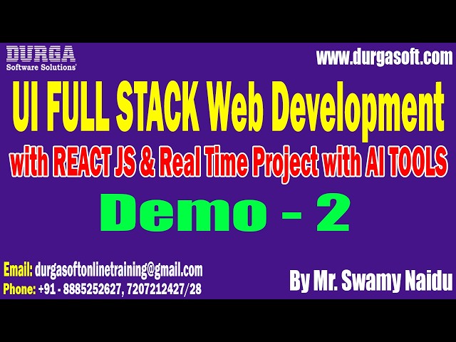 UI FULL STACK Web Development tutorial || Demo - 2 || by Mr. Swamy Naidu On 10-07-2026 @7:30PM (IST)