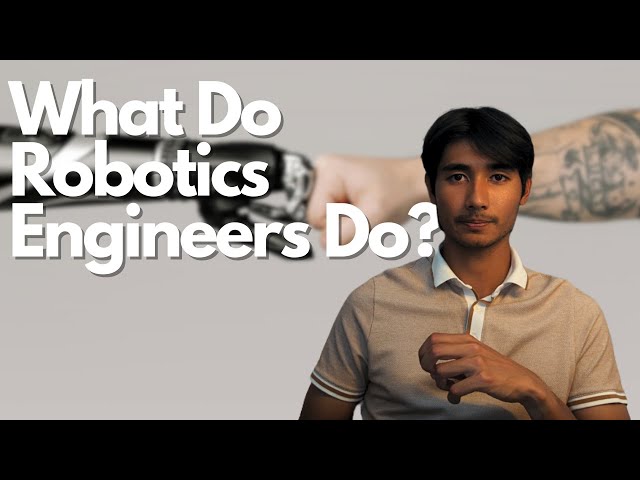 Want to Be a Robotics Engineer? Here's What You’ll Actually Do