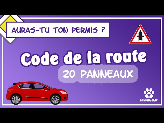 A quoi correspondent ces panneaux routiers ? Quiz code de la route