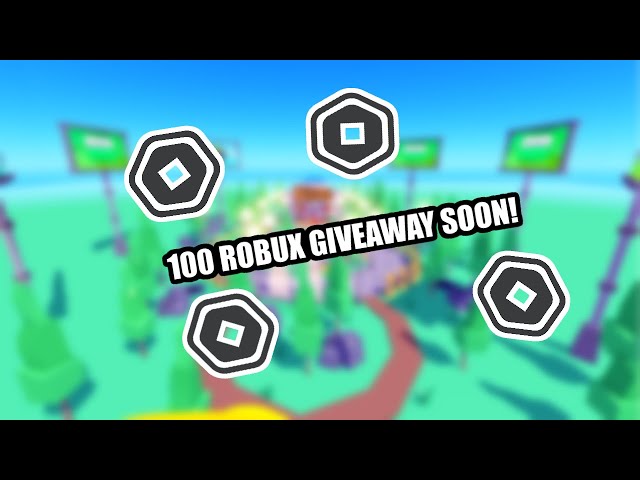 100 ROBUX GIVEAWAY SOON!