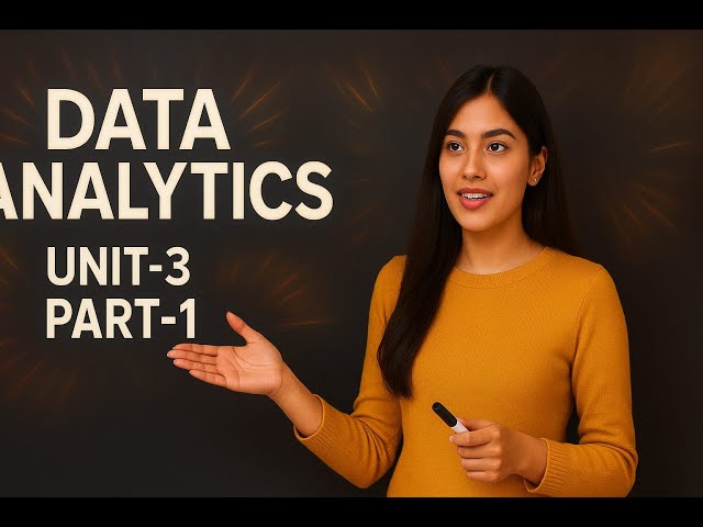 "Data Analytics Unit-3 | Complete One Shot (Part-1) | Exam Ready"