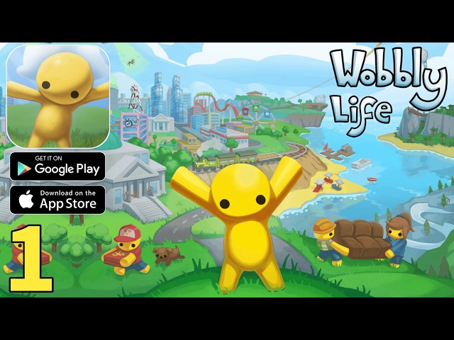 Wobbly Life Mobile Gameplay Walkthrough Part 1 (iOS, Android)