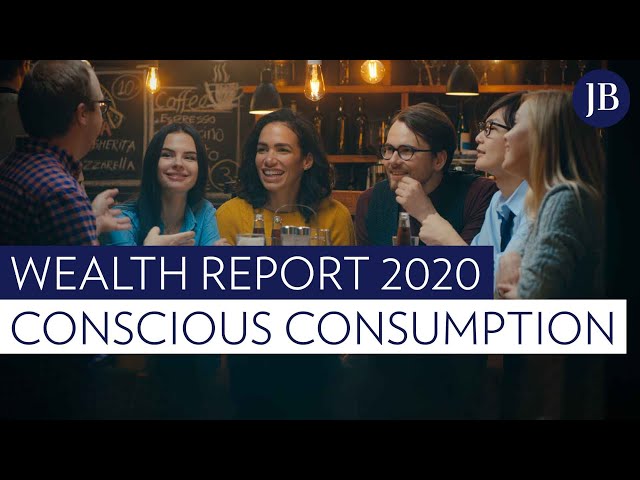 Global Wealth and Lifestyle Report 2020 - conscious consumption