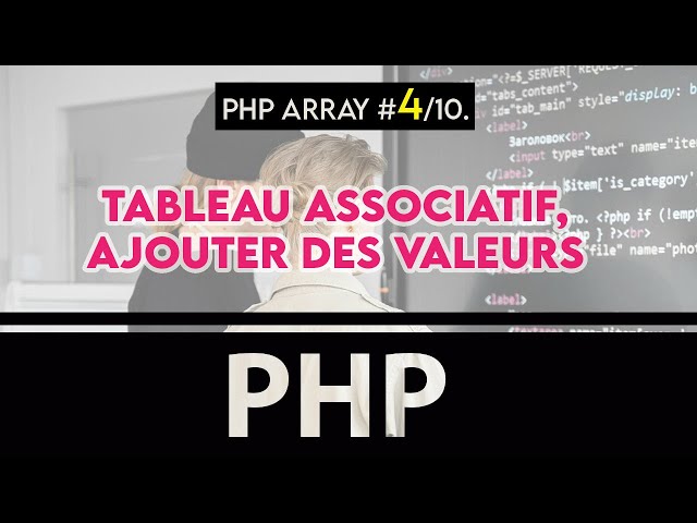 Php Array #4/10. Tableau associatif, ajouter des valeurs #php8
