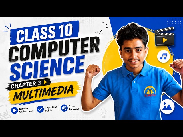 CLASS 10 COMPUTER SCIENCE CHAPTER 3 MULTIMEDIA  #elopeeth #class10 #computerscience