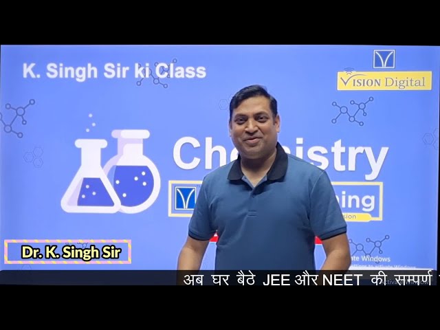 Dr.K .singh Sir | Chemistry |  Isomerism | Lecture-1 | Vision Classes | Patna