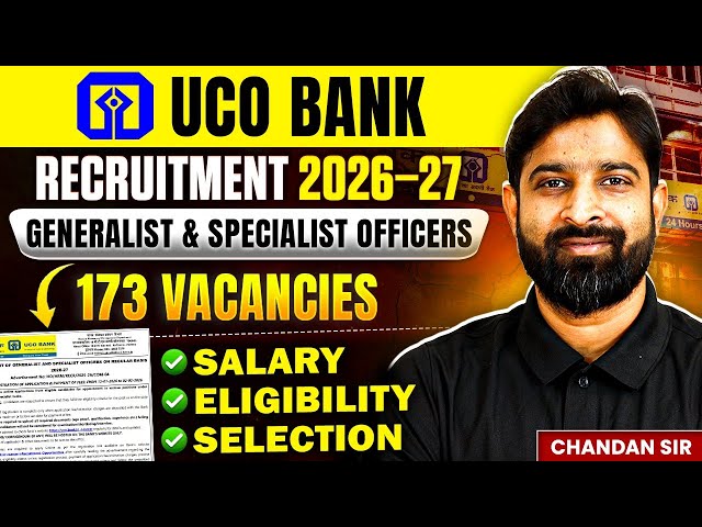 UCO Bank Recruitment | Generalist & Specialist Officers | 173 Vacancies | Salary & Eligibility