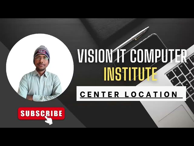 My Computer Institute Address l Location l Courses l Vision It Computer Institute l 