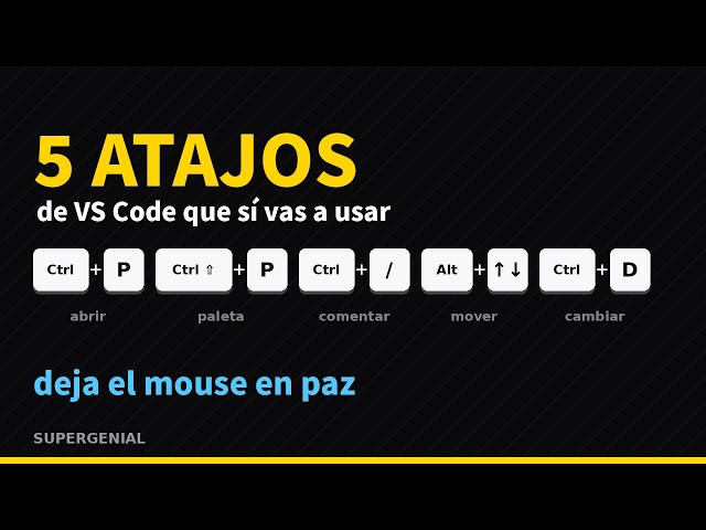 5 atajos de VS Code que sí vas a usar