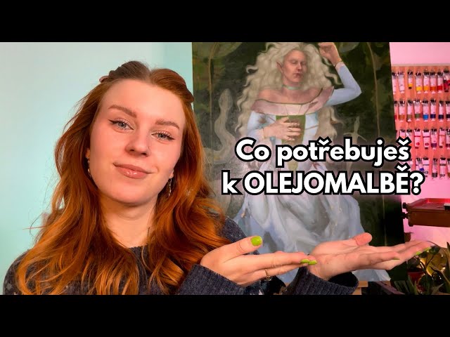 Co všechno potřebuješ k OLEJOMALBĚ ?