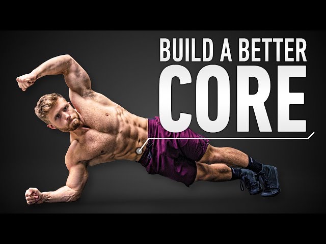 How To Build A Better Core & Six Pack Abs: Optimal Training Explained