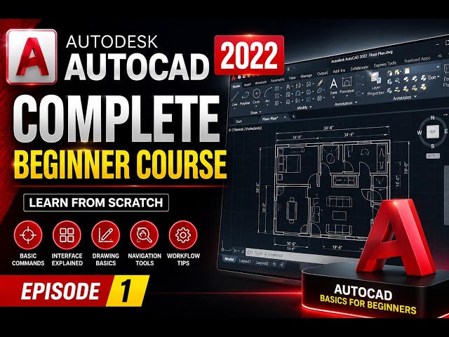 AutoCAD 2022 Full Course for Beginners | Interface & Basic Tools | Episode 1