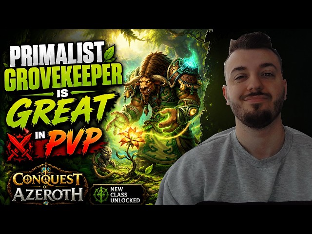 PRIMALIST GROVEKEEPER is GREAT in PVP CONQUEST OF AZEROTH
