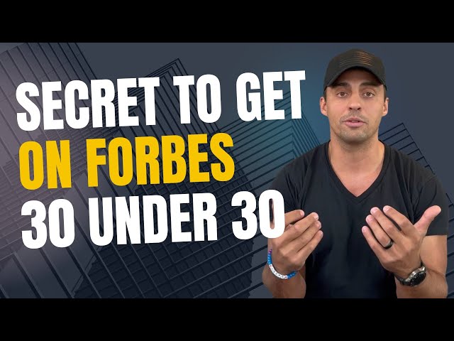 How I Got on the Forbes 30 Under 30 List