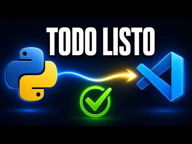 Cómo instalar Python y Visual Studio Code en 2026 | Desde cero