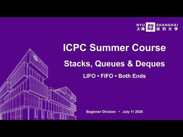 C++ Stack, Queue & Deque | ICPC (Beginner)