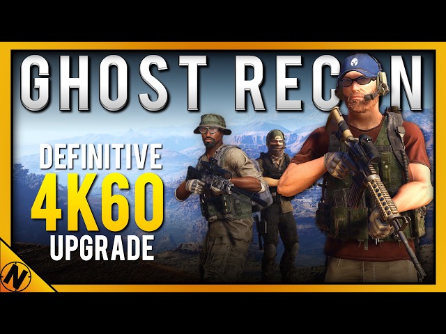 Ghost Recon: Wildlands - Definitive Edition (4K60 Upgrade) | Early Preview