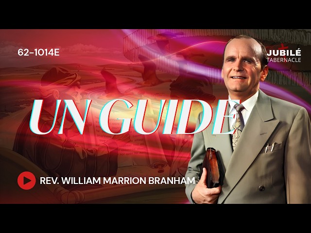 62-1014E - Un Guide | Prophète William Marrion Branham