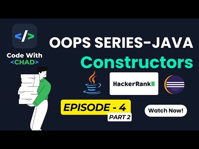 Java Constructor Overloading  | HackerRank | OOP Ep 4 Part 2 |CodeWithChad