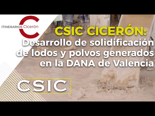 CSIC Cicerón. Development of sludge and sediment solidification generated by the Valencia DANA