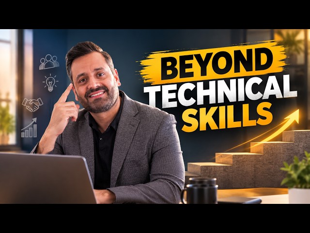 Why Technical Skills Alone Won’t Get You Promoted