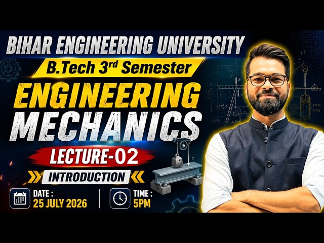 🔥Engineering Mechanics | B.tech 3rd Sem | L - 2 | BEU Patna | Mechanical Engineering #beu #semester