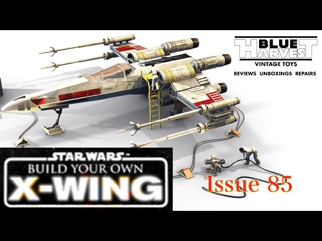 STAR WARS BUILD YOUR OWN X-WING ISSUE 85