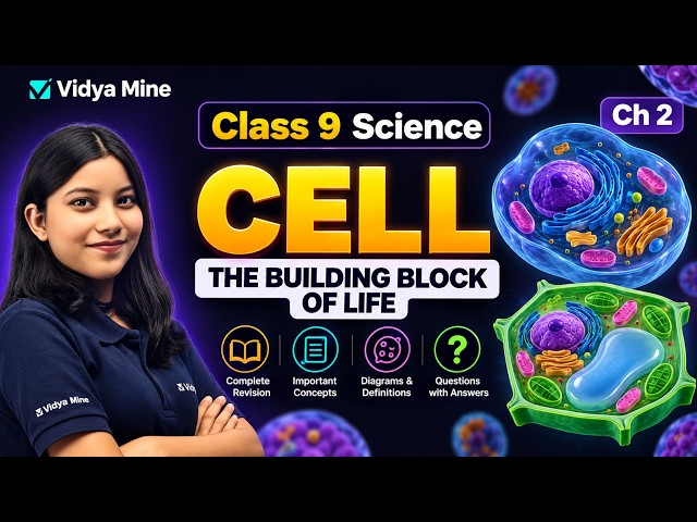 Cell: The Building Block of Life | Class 9 Science Chapter 2 Introductory Revision | 2026-2027