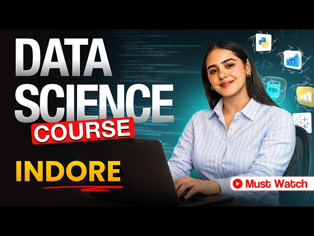Best Data Science Course In Indore With 100% Job Placements | Top Institute