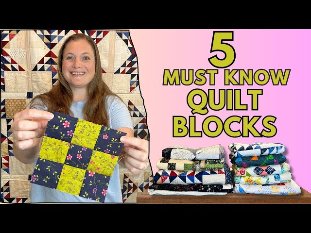 5 Must Know Quilt Blocks for Beginners! | Quilting Tutorial