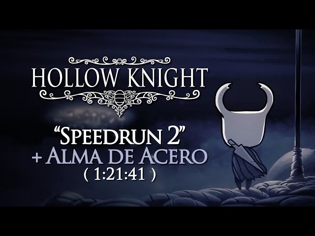 Hollow Knight - Logro "Speedrun 2" + Alma de Acero [Guía 100% Logros Parte 2]