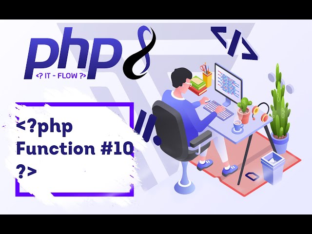 Yangi boshlanuvchilar uchun PHP8 darsliklari | #10 Function | @itflow #Dasturlash #php