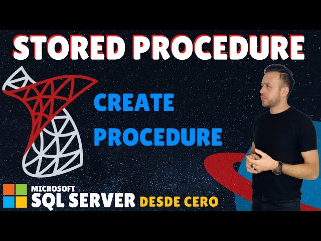 STORED PROCEDURE en SQL Server - #49 Microsoft SQL Server desde cero