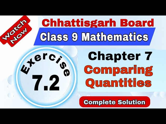Chapter 7 | Exercise 7.2 | Comparing Quantities | Chhattisgarh Board Class 9 Maths
