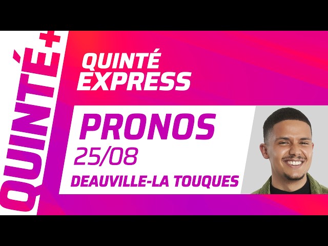 PRONOSTICS QUINTÉ+ DU 25 AOÛT À DEAUVILLE - LA TOUQUES (R1C8) : QUINTÉ EXPRESS