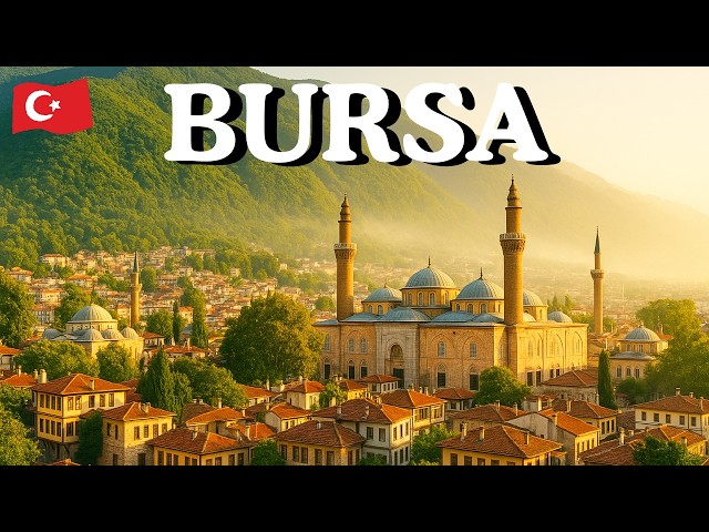 Bursa - La Capital Otomana Olvidada