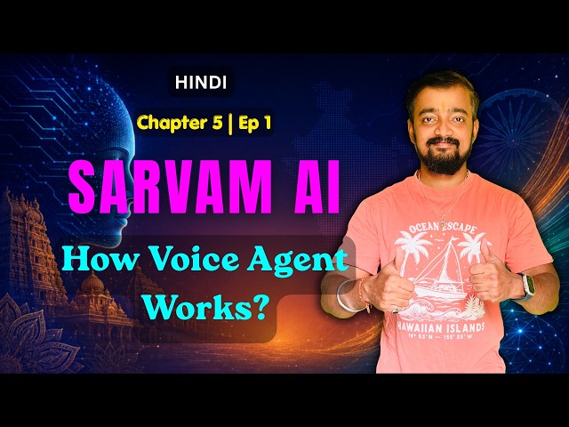 How AI Voice Agents Work? 🚀 LiveKit + Sarvam AI | Hindi | Chapter 5 | Ep 1