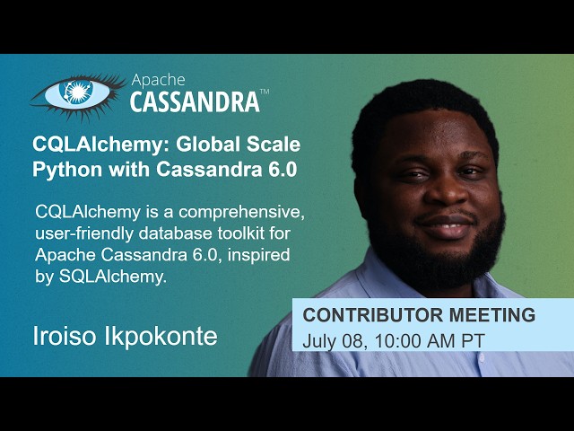 Apache Cassandra Contributor Meeting | July 8, 2026 - Deep Dive: CQLAlchemy