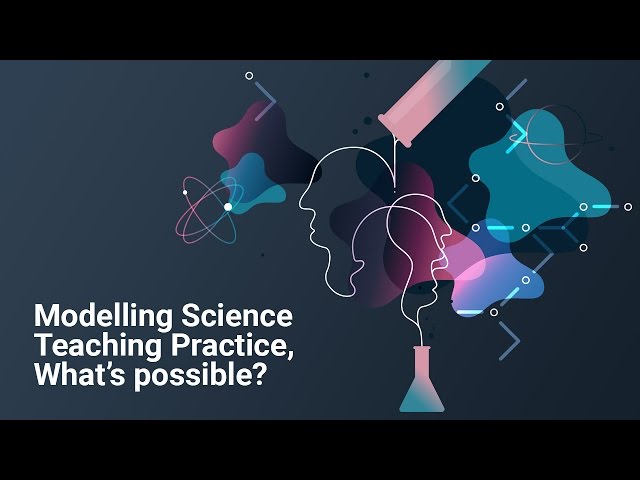 Modelling Science Teaching Practice, What’s possible?