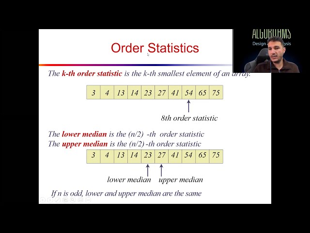 10 - Median and Order Statistics | Randomized Selection | Worst-case Linear Selection
