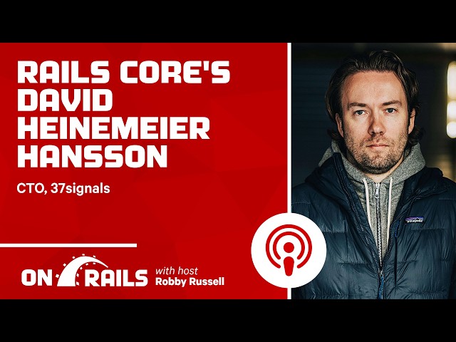 DHH: Basecamp 5, Vibe Coding, and the Future of Rails