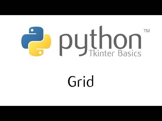 Tkinter Basics - Grid Geometry Manager