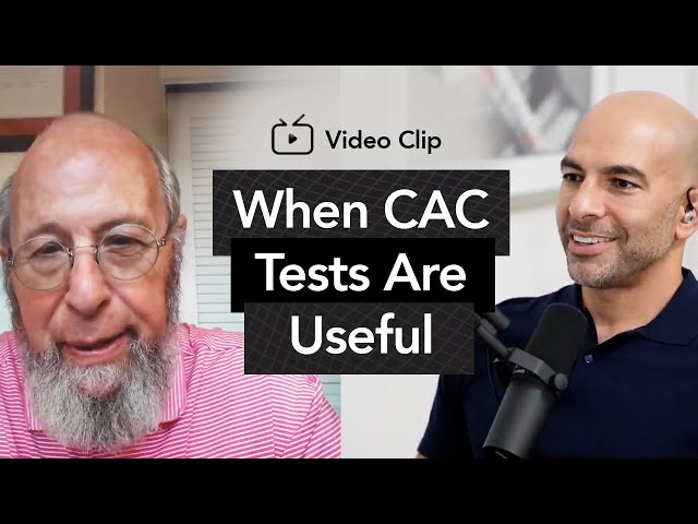 When CAC Tests Are Useful and When They Are Not | The Peter Attia Drive Podcast