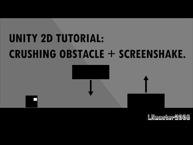 How to make a Crushing obstacle in unity2d for beginners.| LNmaster2008 |