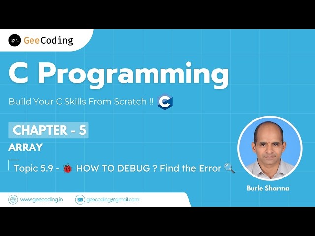 5.9 – How to Debug a C Program | Finding Logical Errors Step by Step | C Programming – New Series