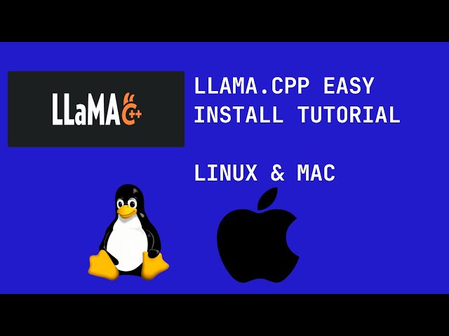 Llama.cpp EASY Installation Tutorial on Linux & MacOS
